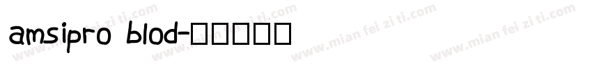 amsipro blod字体转换